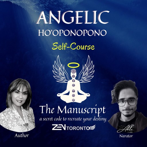 Angelic Ho'oponopono Self-Course, Zen Toronto