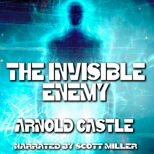 The Invisible Enemy, Arnold Castle