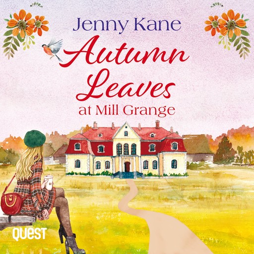 Autumn Leaves at Mill Grange: a feelgood, cosy autumn romance, Jenny Kane