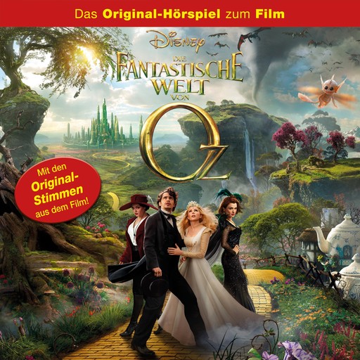 Die fantastische Welt von Oz (Hörspiel zum Kinofilm), Die fantastische Welt von Oz