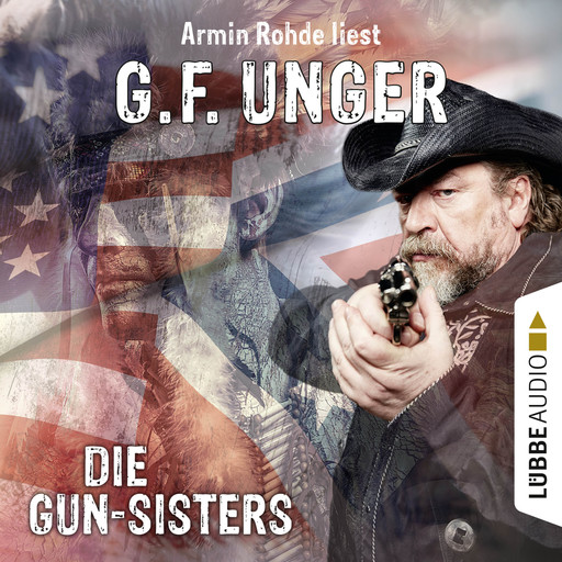 Die Gun-Sisters (Gekürzt), G.F. Unger