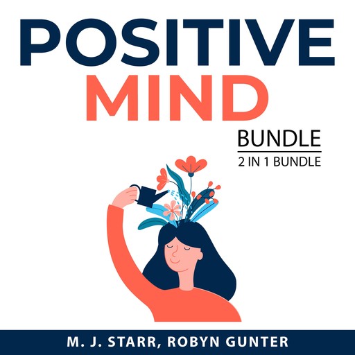 Positive Mind Bundle, 2 in 1 Bundle, Robyn Gunter, M.J. Starr
