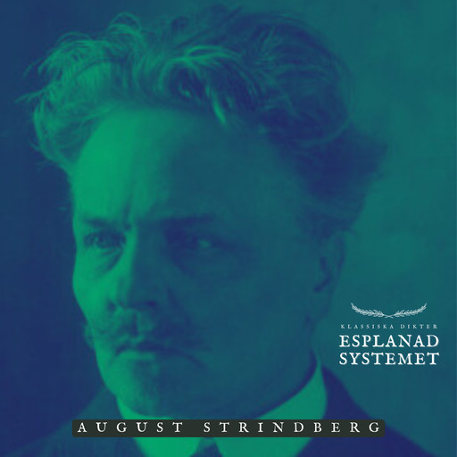 Esplanadsystemet, August Strindberg
