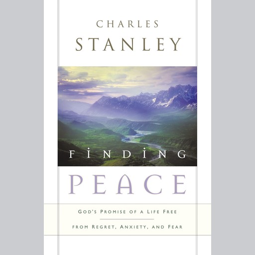 Finding Peace, Charles Stanley