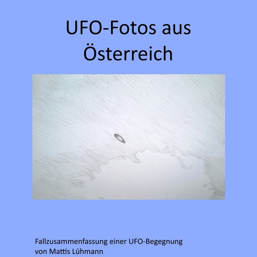 Ufo-Fotos aus Österreich, Mattis Lühmann