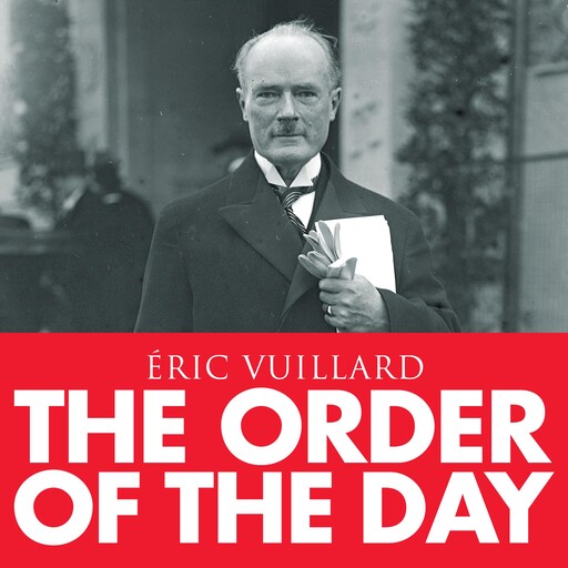 The Order of the Day, Éric Vuillard