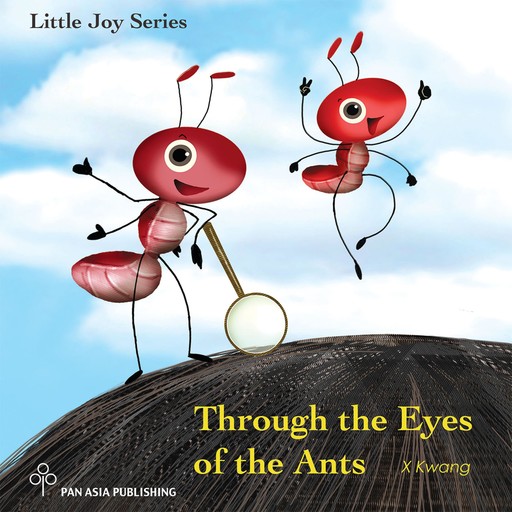 Through the Eyes of the Ants, X Kwang