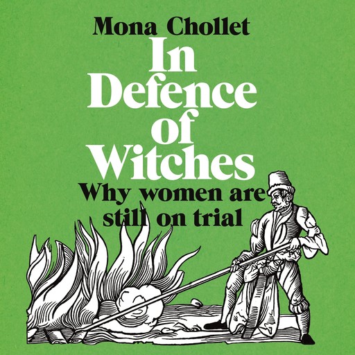 In Defence of Witches, Mona Chollet