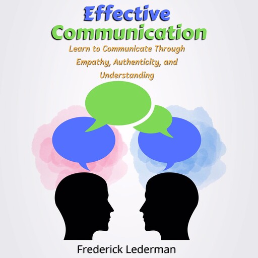 Effective Communication, Frederick Lederman