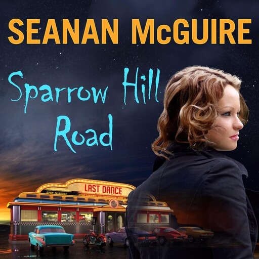 Sparrow Hill Road, Seanan McGuire