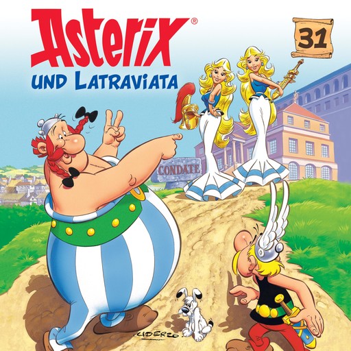 31: Asterix und Latraviata, Albert Uderzo, Angela Strunck