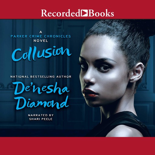 Collusion, De'nesha Diamond