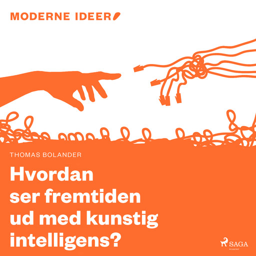 Moderne Idéer: Hvordan ser fremtiden ud med kunstig intelligens?, Thomas Bolander