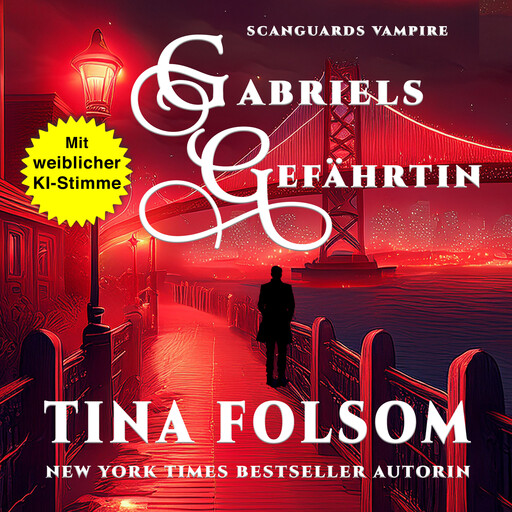 Gabriels Gefährtin, Tina Folsom
