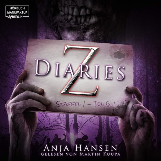Z Diaries, Staffel 1, Teil 5 (ungekürzt), Anja Hansen