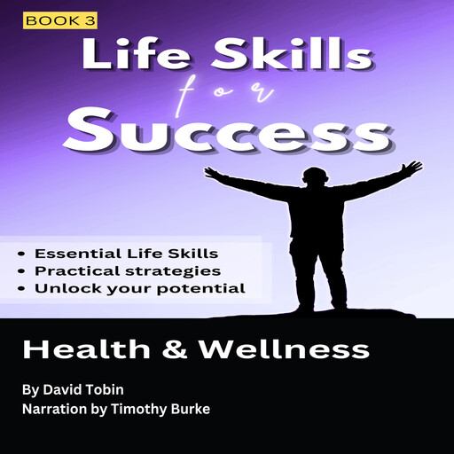 Life Skills for Success: Health & Wellness, David Tobin