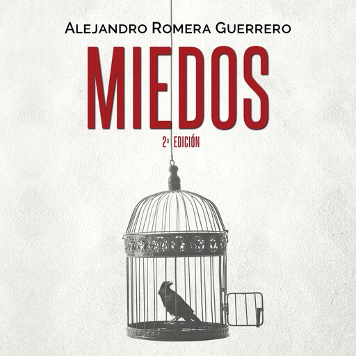 Miedos, Alejandro Romera