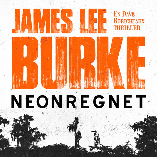 Neonregnet, James Lee Burke