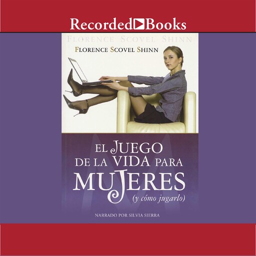 El juego de la vida para mujer, Florence Scovel Shinn
