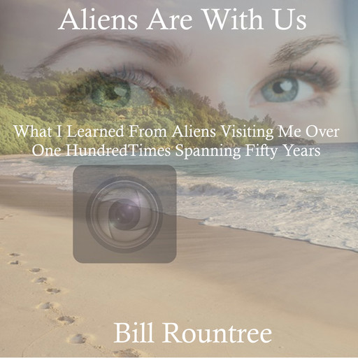Aliens Are With Us, Bill Rountree