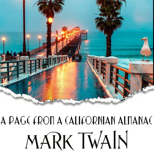 A Page from a Californian Almanac, Mark Twain