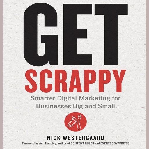 Get Scrappy, Nick Westergaard