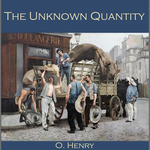 The Unknown Quantity, O.Henry