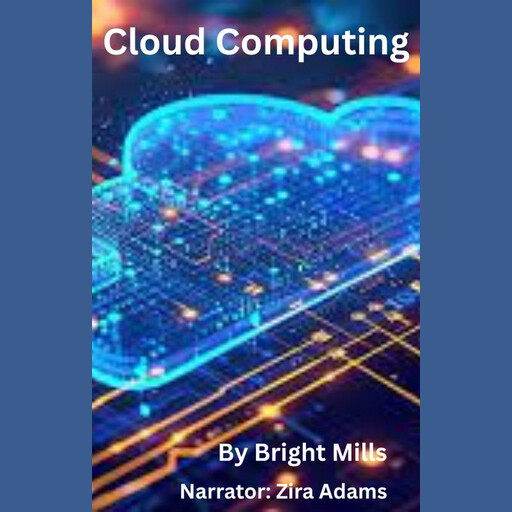 Cloud Computing, Bright Mills