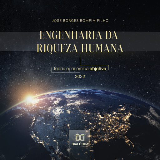 Engenharia da Riqueza Humana, José Borges Bomfim Filho