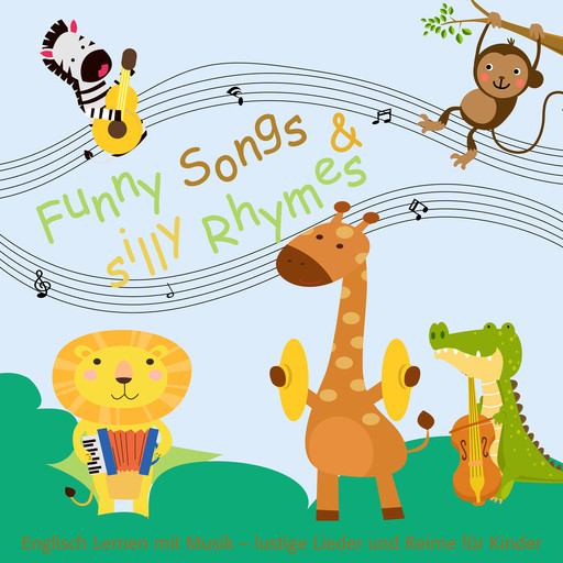 Funny Songs and silly Rhymes, Beate Baylie, Karin Schweizer