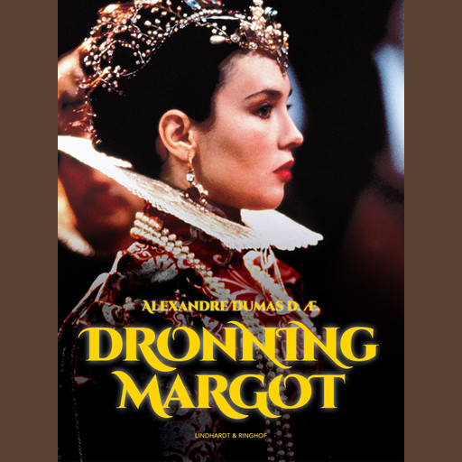 Dronning Margot, Alexandre Dumas D.Æ.