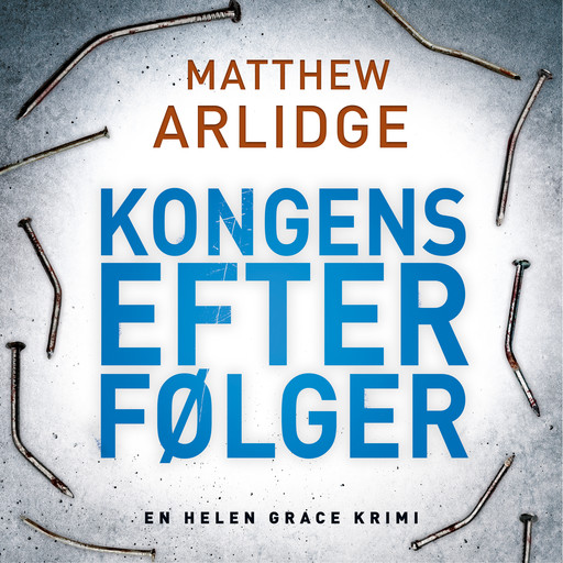 Kongens efterfølger, Matthew Arlidge