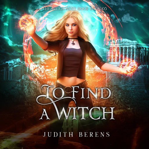 To Find A Witch, Martha Carr, Michael Anderle, Judith Berens