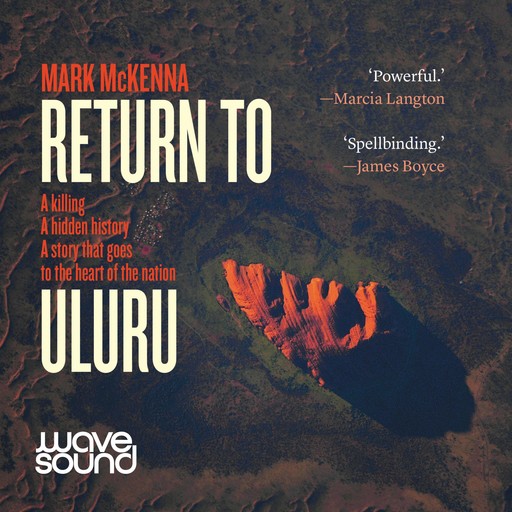 Return to Uluru, Mark McKenna