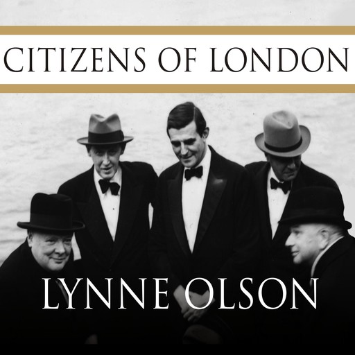 Citizens of London, Lynne Olson