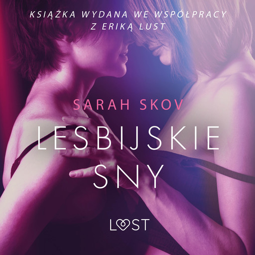 Lesbijskie sny - opowiadanie erotyczne, Sarah Skov