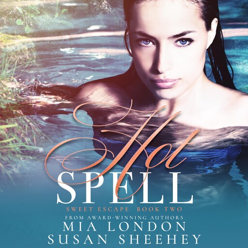 Hot Spell, Mia London, Susan Sheehey