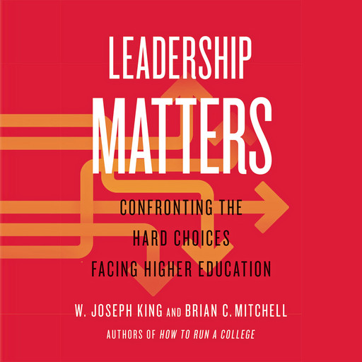 Leadership Matters, Brian Mitchell, W. Joseph King