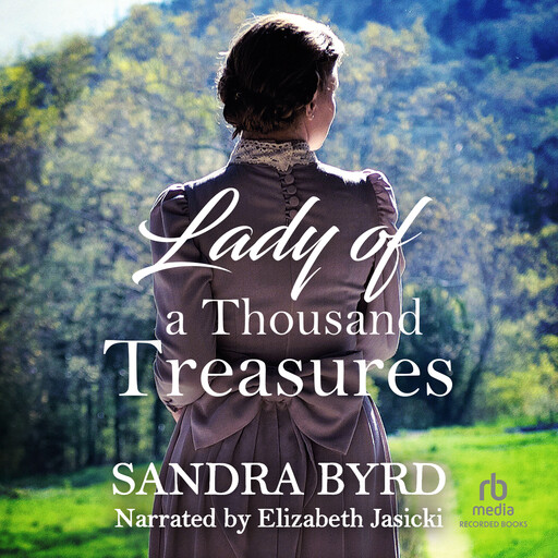 Lady of a Thousand Treasures, Sandra Byrd