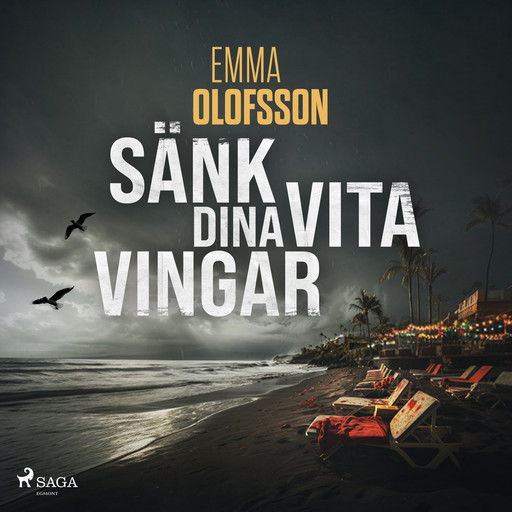 Sänk dina vita vingar, Emma Olofsson