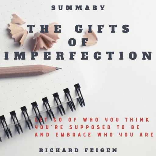 Summary of The Gifts of Imperfection, Richard Feigen