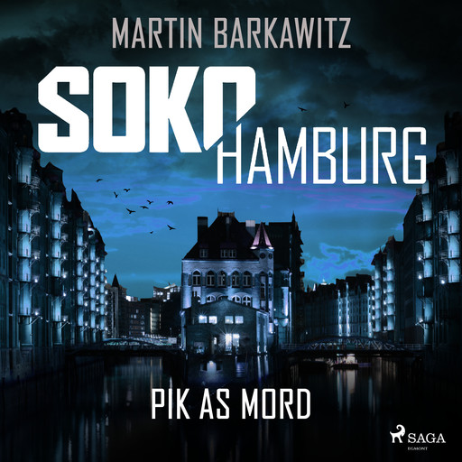 SoKo Hamburg: Pik as Mord (Ein Fall für Heike Stein, Band 15), Martin Barkawitz