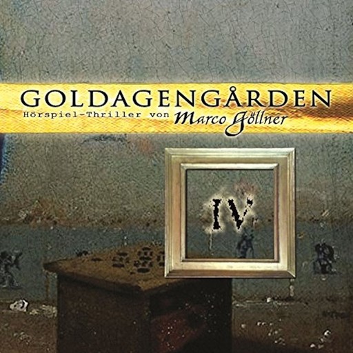 Goldagengarden, Folge 4, Marco Göllner