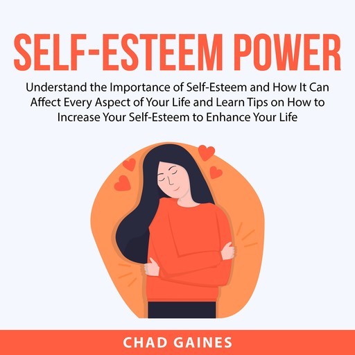 Self-Esteem Power, Chad Gaines