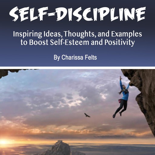 Self-Discipline, Charissa Felts