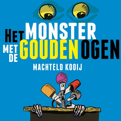Het monster met de gouden ogen, Machteld Kooij