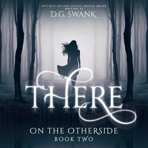 There, Denise Grover Swank, D.G. Swank
