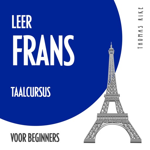 Leer Frans (taalcursus voor beginners), Thomas Rike