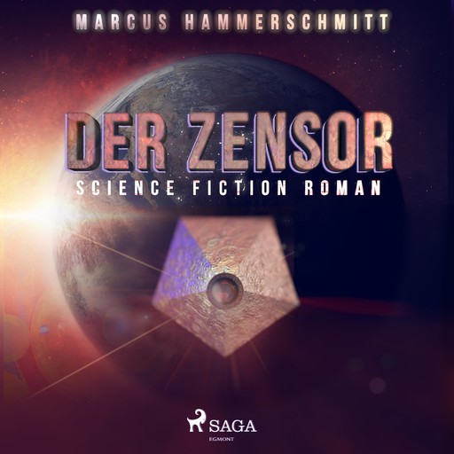 Der Zensor - Science Fiction Roman, Marcus Hammerschmitt