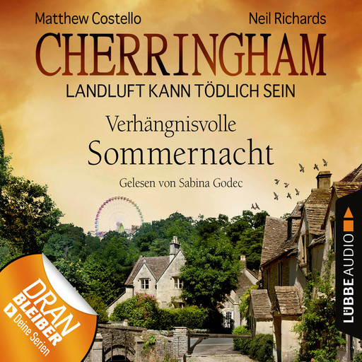 Cherringham - Landluft kann tödlich sein, Folge 12: Verhängnisvolle Sommernacht, Matthew Costello, Neil Richards